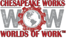 Chesapeake Works Worlds of Work