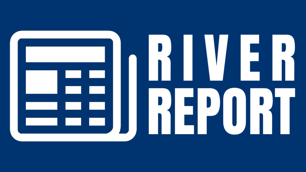 River Report