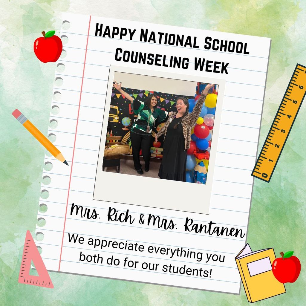 happy national school counseling week, Mrs. Rich and Rantanen. We appreciate everything you both do for our students!