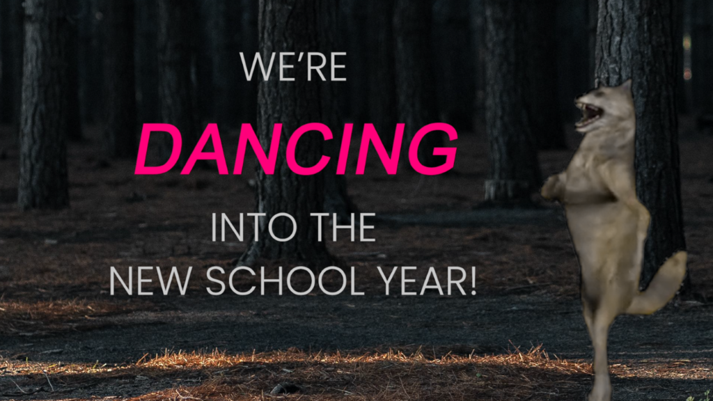 wolf dance with wolf Title Screen: We're Dancing into the new school year!