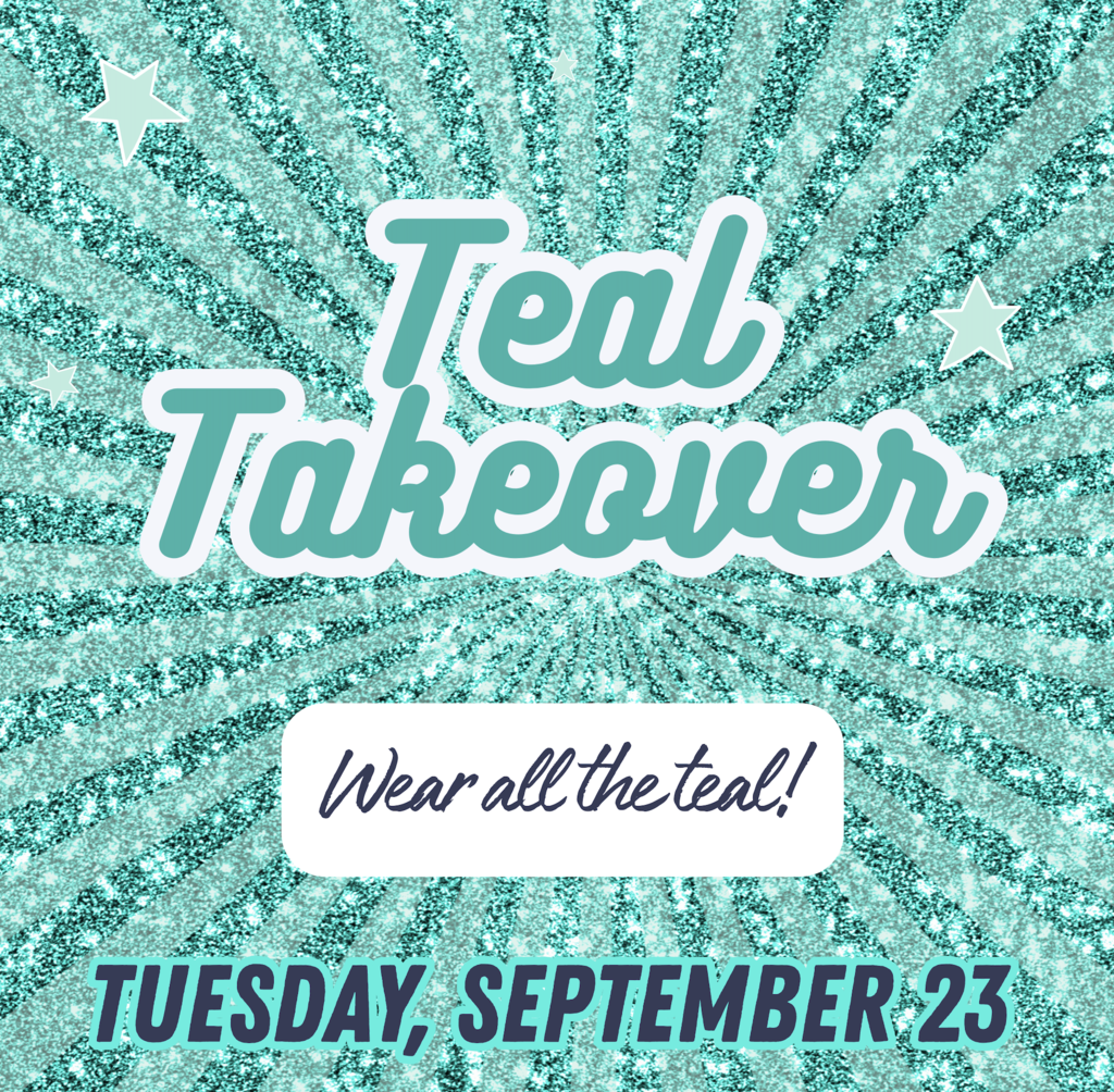 Teal takeover wear all the teal Tuesday, Sept 23