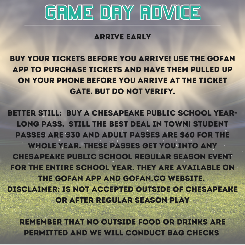 Game day advice getting the tickets on GoFan and getting a pass. Also no outside food and drink permitted and bag checks will occur.