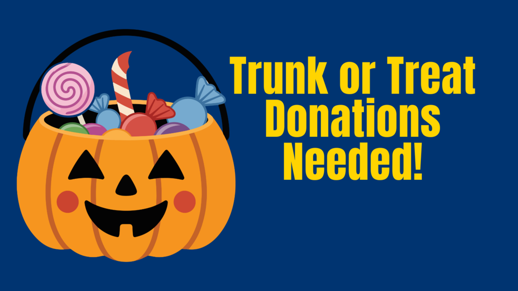 Trunk or Treat Donations needed!