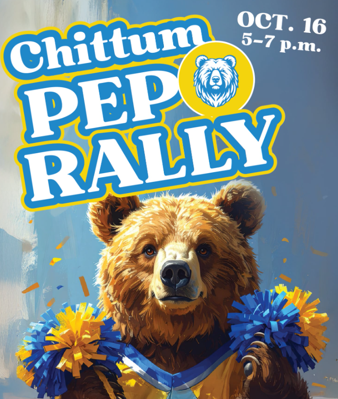 Chittum pep rally flyer with a bear holding pom poms. October 16th from 5pm-7pm.