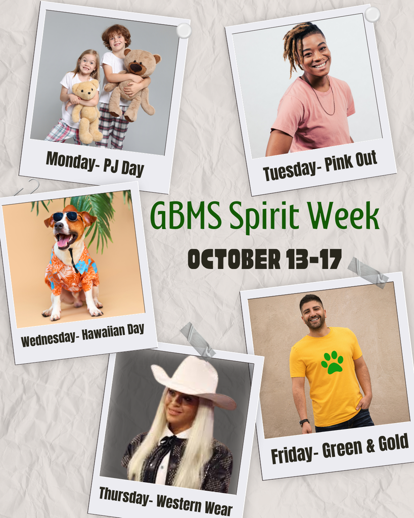 Five square photos with white borders are arranged on a textured light gray background, reminiscent of crumpled paper, with the text "GBMS Spirit Week OCTOBER 13-17" in the center. Each photo is affixed to the background with small pieces of gray tape at the corners.  The photos depict different themed days:  Monday - PJ Day: In the top left, two young children, a girl and a boy, stand close together, each holding a teddy bear. The girl on the left wears a white t-shirt and light-colored pajama pants, smiling and holding a light brown bear. The boy on the right, with curly hair, wears a plaid pajama set and holds a larger, darker brown bear. They both appear joyful.  Tuesday - Pink Out: In the top right, a person with dreadlocks, wearing a light pink t-shirt and a necklace, smiles at the viewer. They have a cheerful expression.  Wednesday - Hawaiian Day: In the middle left, a tan and white dog, possibly a Jack Russell Terrier, sits attentively. The dog is wearing a vibrant orange Hawaiian shirt with a tropical pattern and blue sunglasses perched on its nose. A palm leaf is visible in the soft-focus background.  Thursday - Western Wear: In the bottom left, a person with long, light blonde hair is wearing a white cowboy hat, a dark patterned shirt with a large black bow, and a serious expression. The photo is in black and white, adding a classic Western feel.  Friday - Green & Gold: In the bottom right, a man with a beard smiles broadly, wearing a bright yellow t-shirt with a green paw print design on the front. He has dark pants and is casually posing.