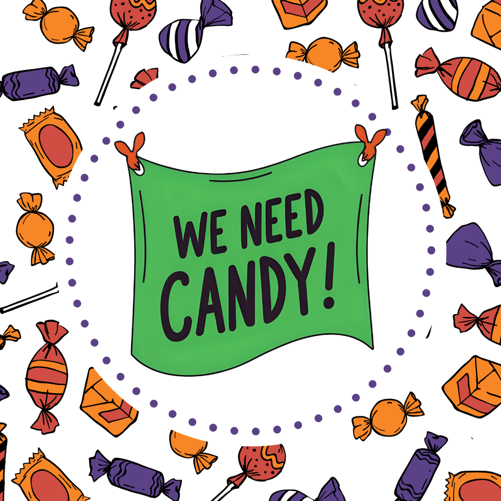 We Need Candy for Trunk or Treat