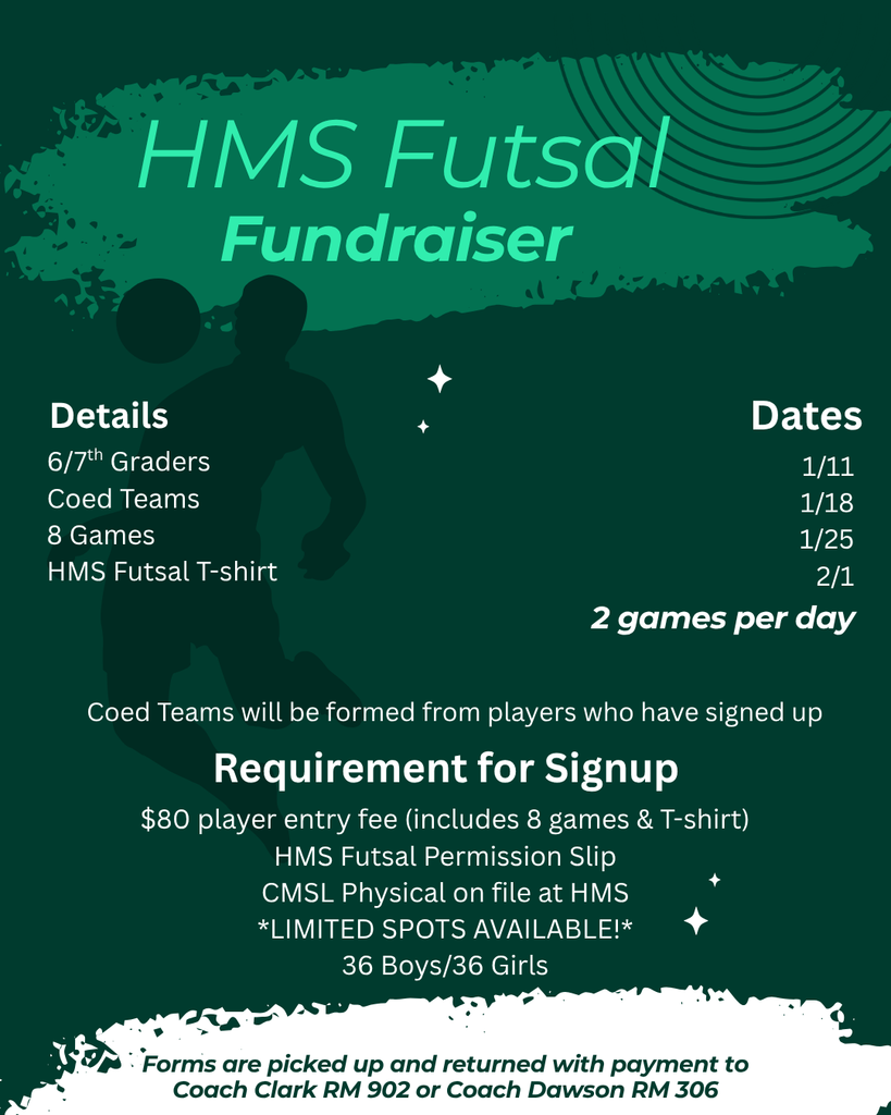 2026 HMS Futsal  fundraiser, details and dates included, requirement for signup and pick up forms from Coach Clark or Coach Dawson
