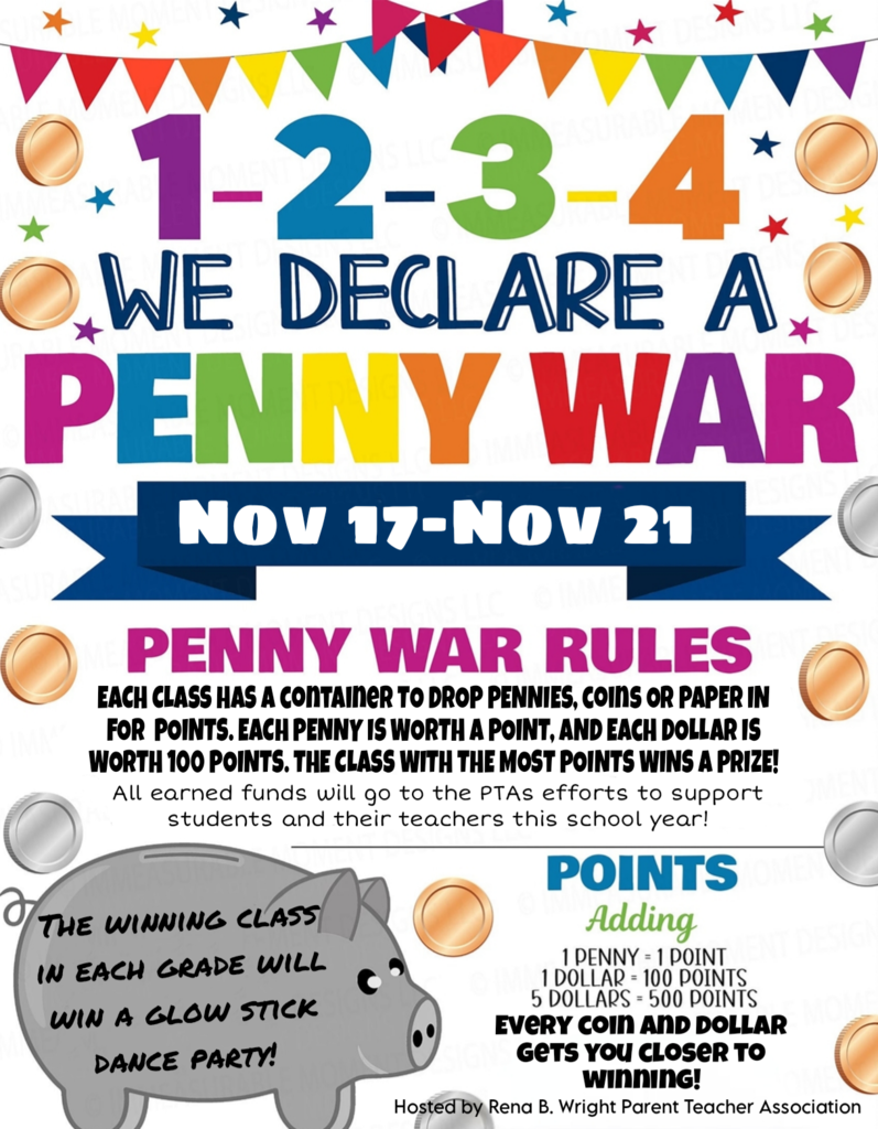 Penny War Flyer for Nov 17-21, 1 penny equal 1 point, class with the most earns a glow stick party.