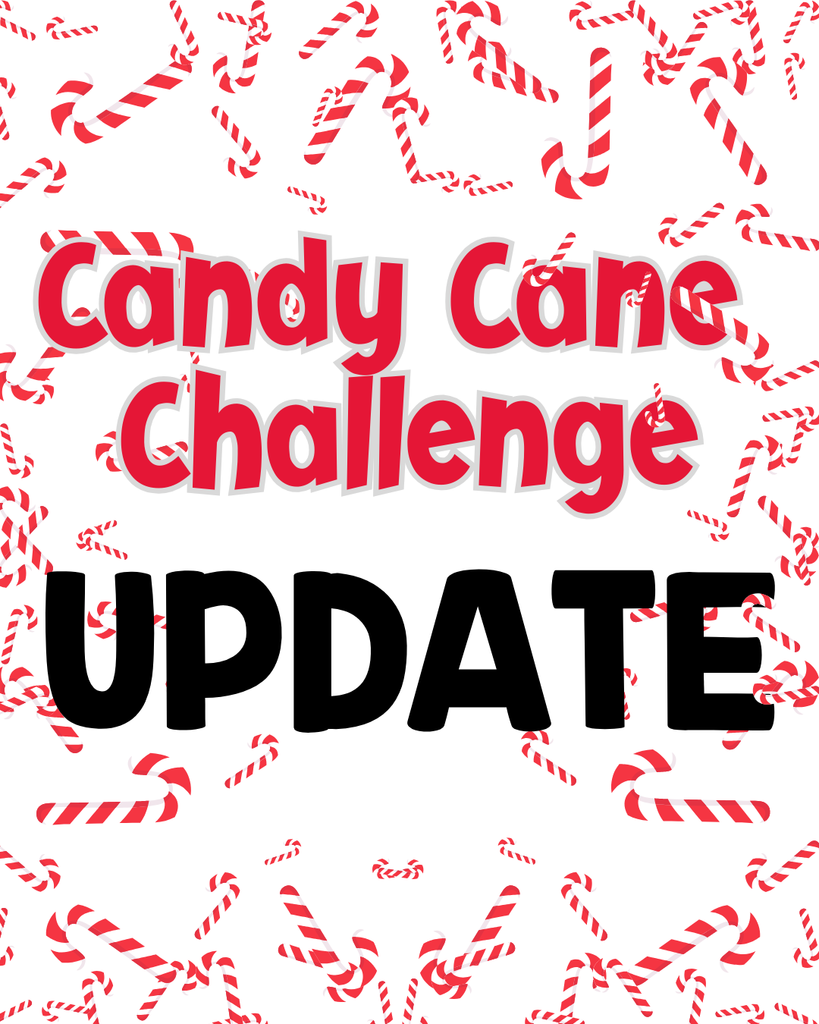 Candy Cane Challenge Update