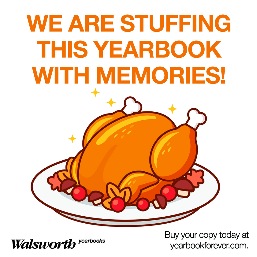 A cartoon image of a perfectly roasted, golden-brown Thanksgiving turkey on a white plate, garnished with cranberries and other food items. Four small, yellow sparkles surround the turkey. Text Content:  Headline: WE ARE STUFFING THIS YEARBOOK WITH MEMORIES!  Call to Action (Bottom Right): Buy your copy today at yearbookforever.com  Logo (Bottom Left): Walsworth yearbooks