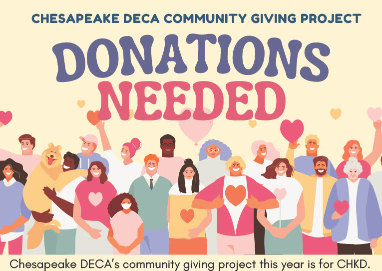 CHESAPEAKE DECA COMMUNITY GIVING PROJECT  DONATIONS NEEDED  (Image shows a diverse group of people holding up hearts and signs)  Chesapeake DECA's community giving project this year is for CHKD.