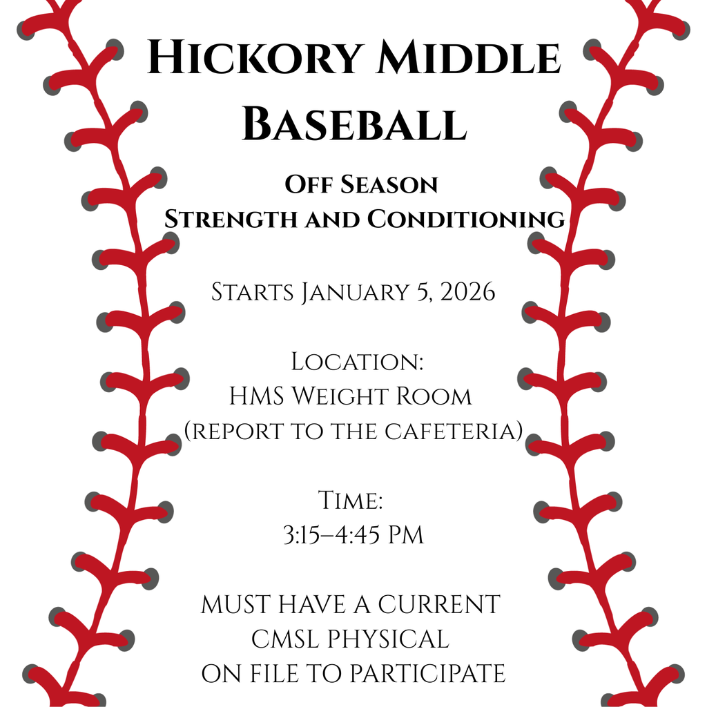 HMS Off Season Baseball Conditioning starts Jan 5 HMS Weight Room report to the cafeteria  3:15-4:45PM must have a current CMSL physical on file to participate