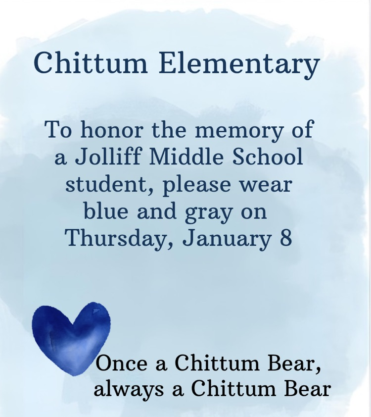 A flyer asking families to wear blue and gray on Thursday to honor the memory of a former Chittum bear