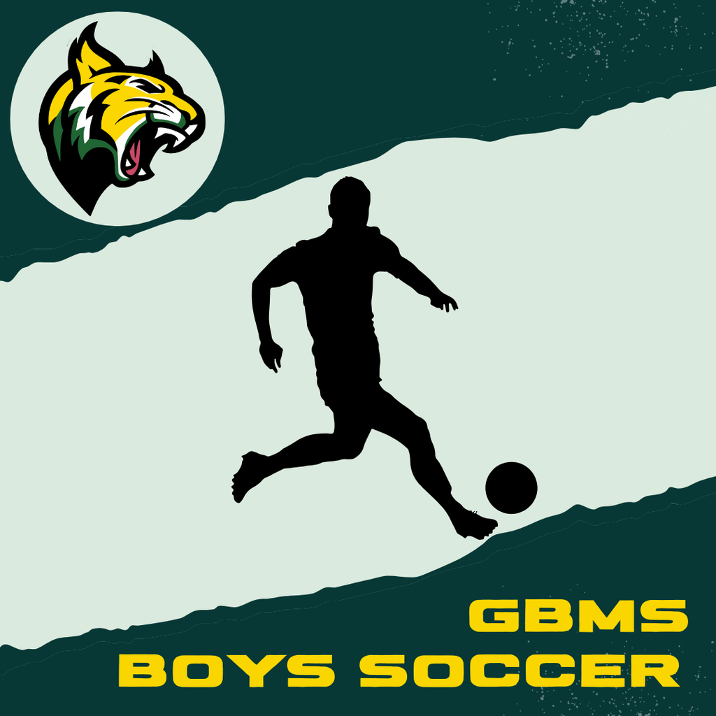 A graphic for GBMS Boys Soccer featuring a yellow and green wildcat mascot logo in the top left, a black silhouette of a soccer player dribbling a ball in the center, and the text "GBMS BOYS SOCCER" in bold yellow font at the bottom right.