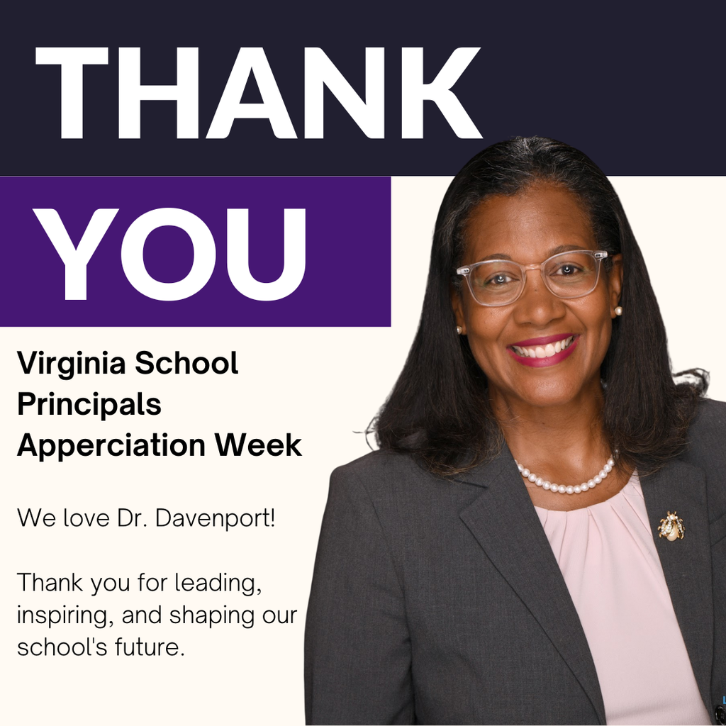 Happy Virginia School Principals Appreciation Week! We love Dr. Davenport and appreciate everything she does for our community. Thank you for leading, inspiring, and shaping our school’s future. 💜✨