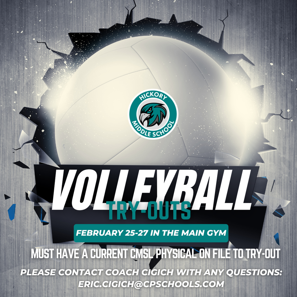 volleyball try-outs feb 25-27 in the main gym, must have a current CMSL physical on file to try-out, please contact Coach Cigich with any questions: eric.cigich@cpschools.com