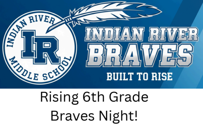 Indian River middle School Logo and Rising 6th Grade Braves Night!