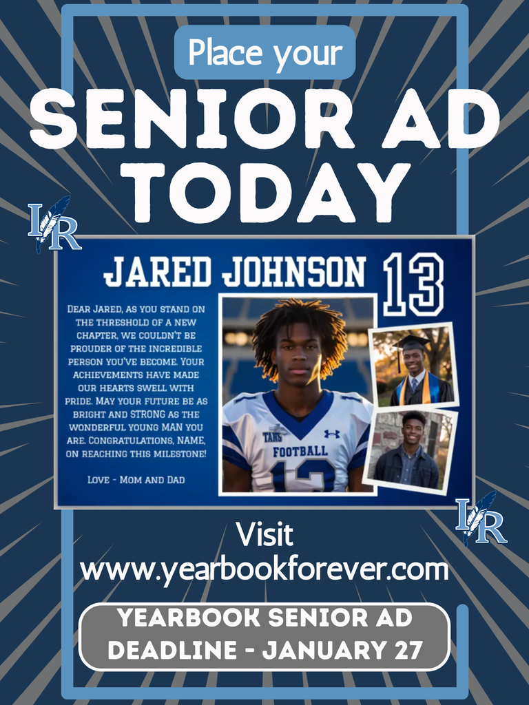 Promotional flyer for high school yearbook senior ads. The background is navy blue with light blue sunburst rays. The top text reads "Place your SENIOR AD TODAY." A sample ad for student "Jared Johnson #13" is featured in the center, showing football and graduation photos with a heartfelt message from his parents. The bottom of the flyer includes the website "www.yearbookforever.com" and states the deadline is January 27. The school’s "IR" feather logo is in the corners.