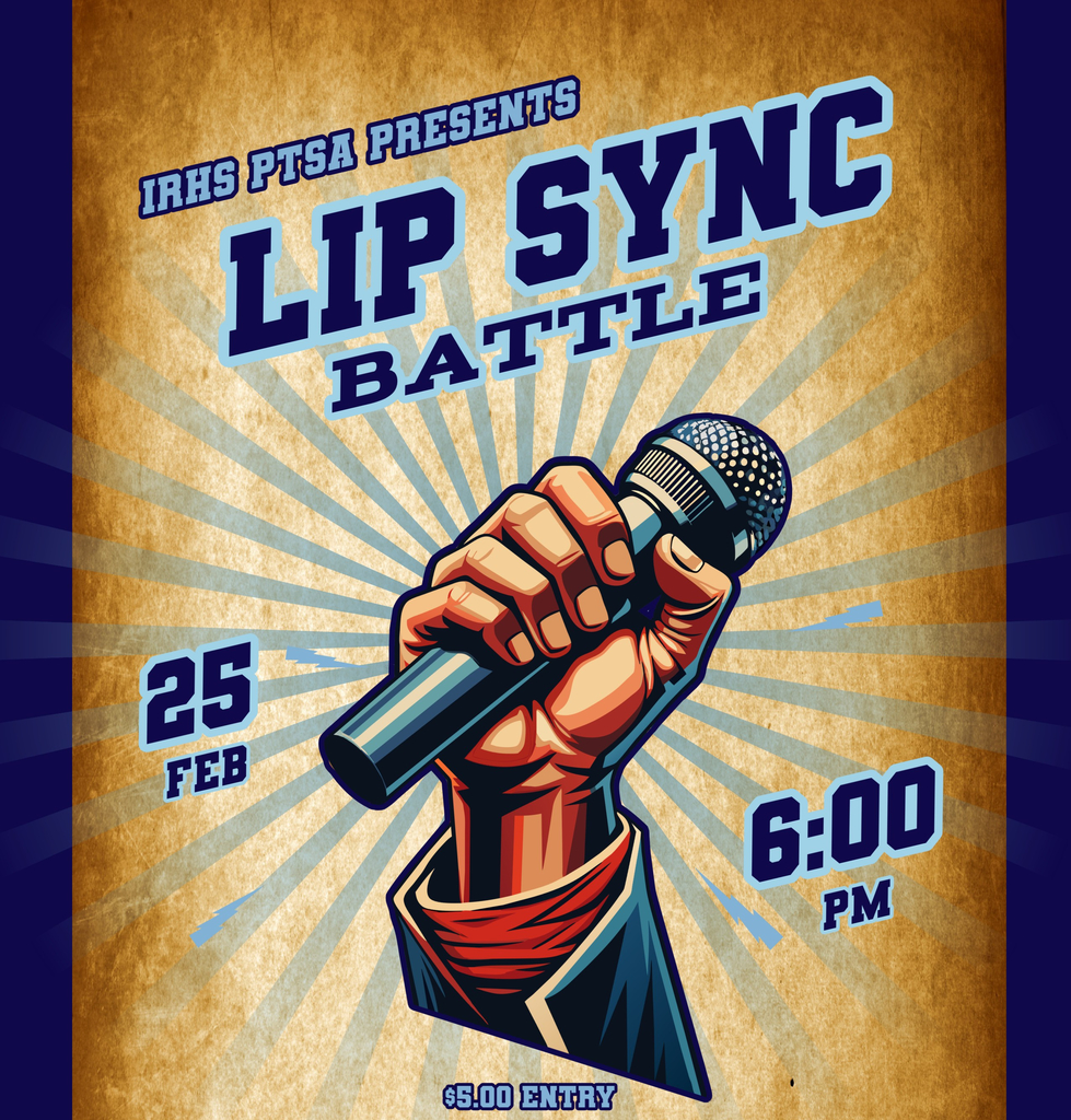 A retro-style graphic for the IRHS PTSA Lip Sync Battle. Against a textured parchment background with blue sunburst rays, a stylized, comic-book-style hand tightly holds a microphone. Bold blue text reads "IRHS PTSA Presents Lip Sync Battle." The date "25 FEB" is on the left, "6:00 PM" is on the right, and "$5.00 Entry" is at the bottom.