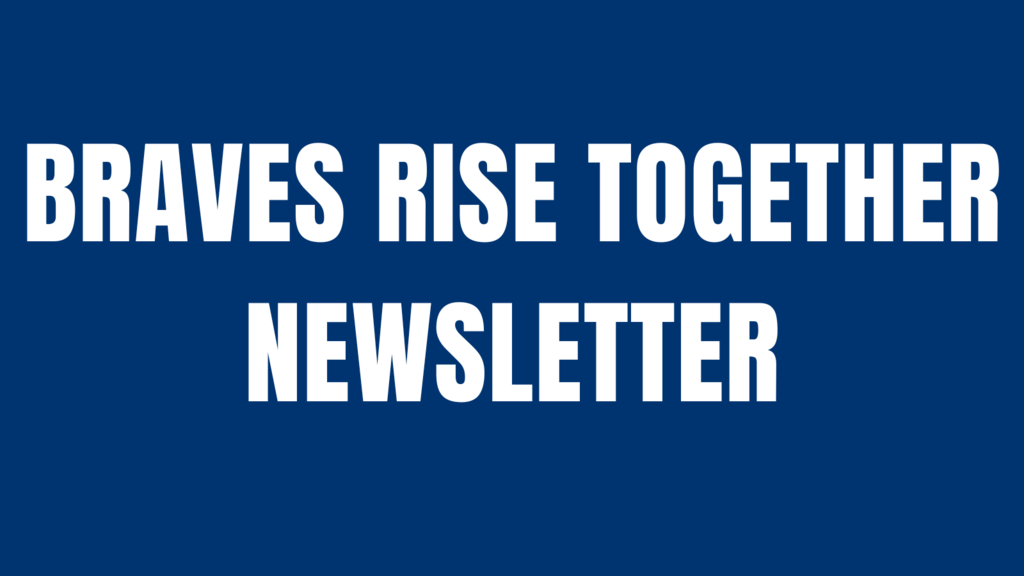 Braves RISE Together Newsletter