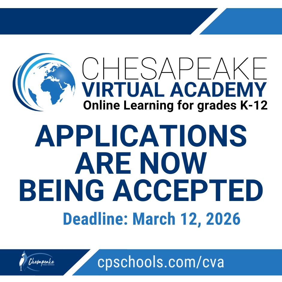 Blue and white with text " Chesapeake Virtual Academy Onlinelearning for grades K-12. Applications are not being accepted. Deadline March 12, 2026