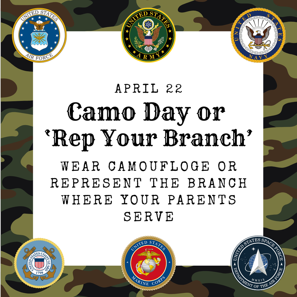 April 22 - Camo and Rep your Branch Day