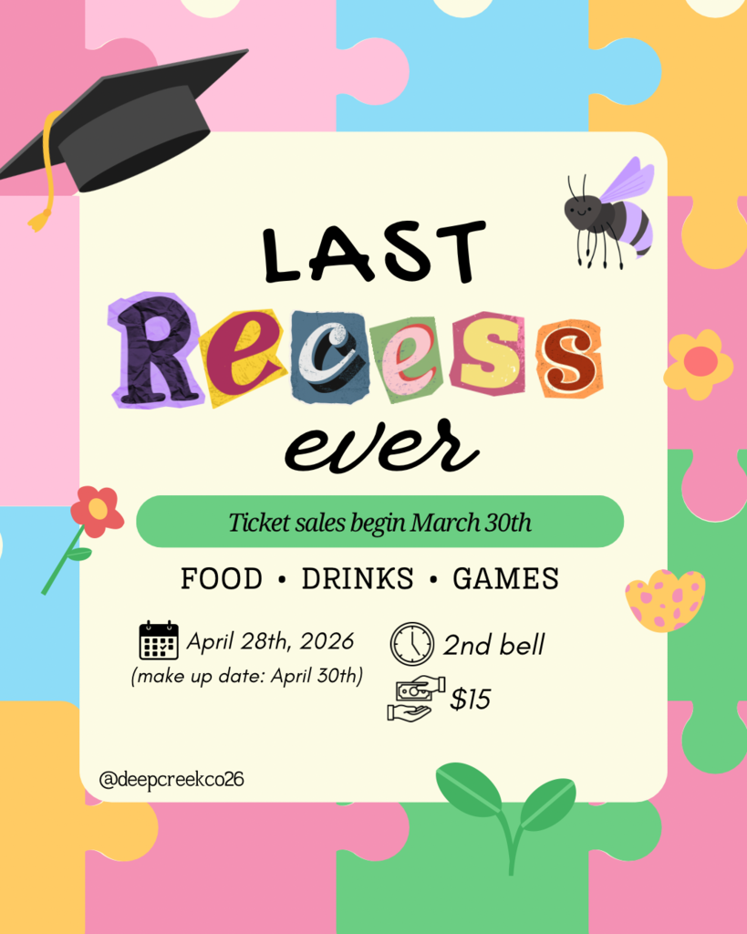Last Recess Ever for seniors on April 28 during Block 2. Ticket sales begin March 30th. Cost is $15.