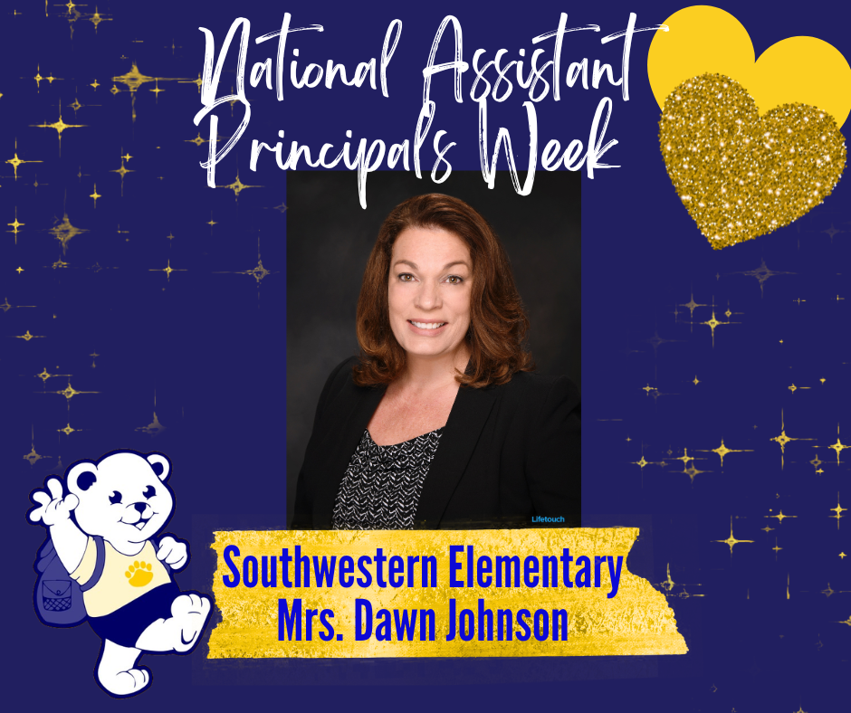 national assistant principals week southwestern elementary Mrs. dawn Johnson with a photo of the assistant principal