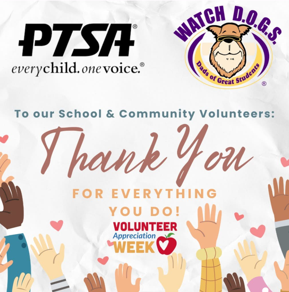 Graphic for Volunteer Appreciation Week featuring the PTSA and Watch D.O.G.S. logos at the top. The center reads "To our School & Community Volunteers: Thank You for everything you do!" in a mix of script and block lettering. The bottom of the image shows diverse illustrated hands raised in the air with small pink hearts and a red apple icon, creating a joyful and appreciative atmosphere.