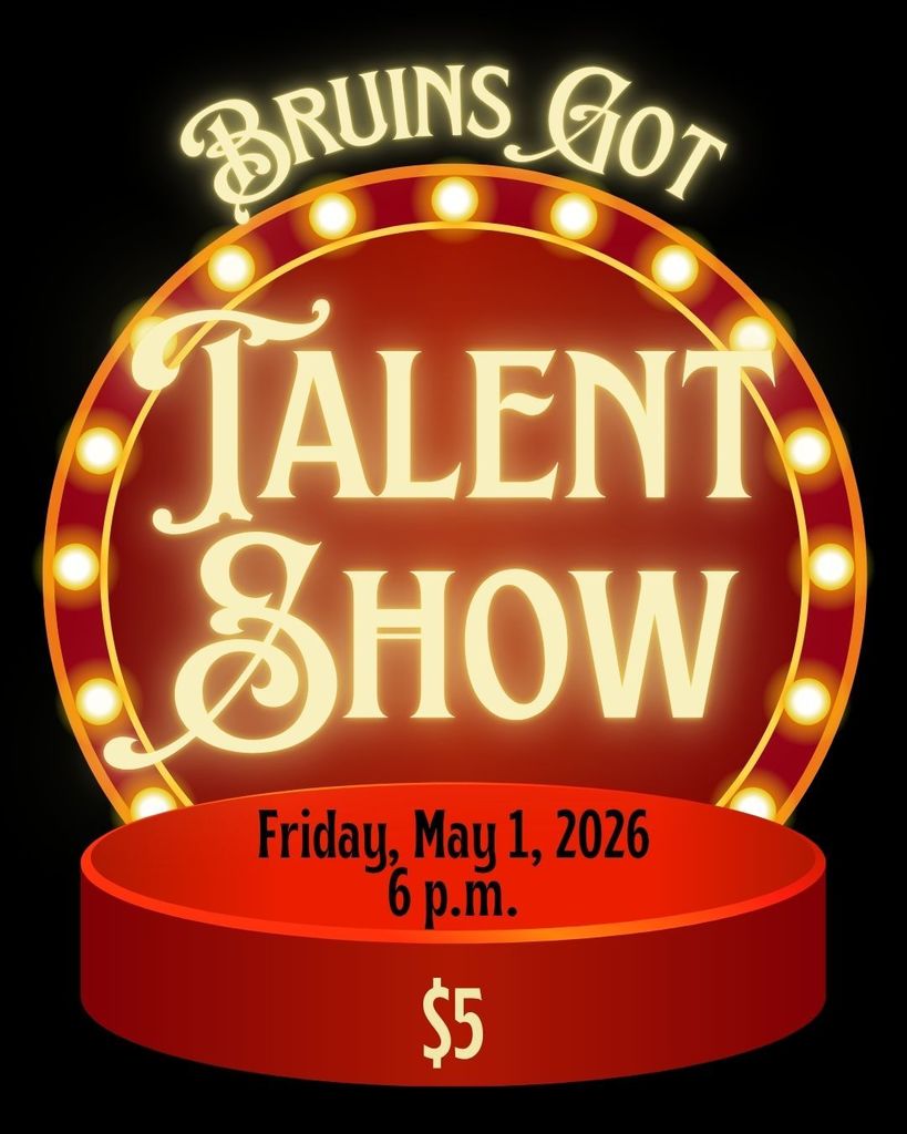 Bruins Got Talent Show will be on May 1 at 6 p.m. and costs $5