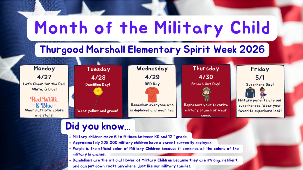 Flyer for Thurgood Marshall Elementary Spirit Week 2026, April 27 to May 1. Themes include Patriotic colors on Monday, Dandelion yellow/green on Tuesday, RED for deployed on Wednesday, Military Branch/Camo on Thursday, and Superheroes on Friday