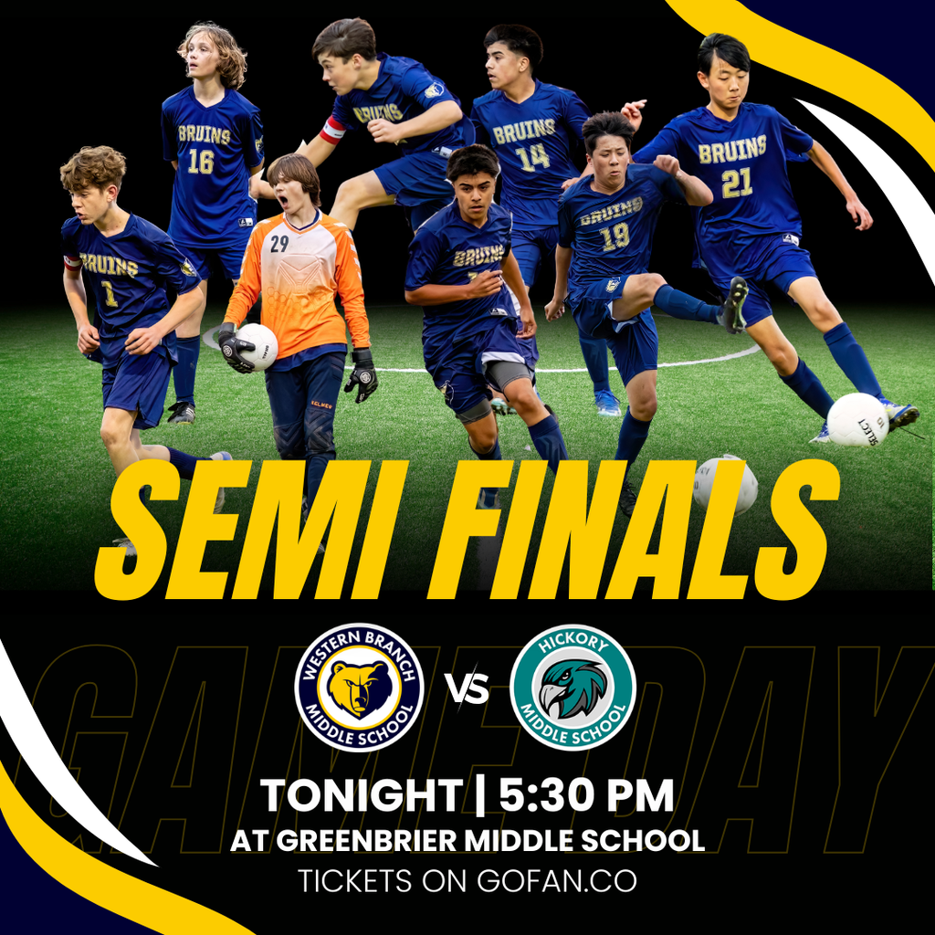 An action-packed sports graphic for the Western Branch Middle School boys soccer semi finals. The top half shows a collage of Bruins players in navy uniforms with gold lettering and an orange-clad goalkeeper on a green turf field against a dark background. Large yellow text across the middle reads SEMI FINALS. The bottom half features the Western Branch Bruins and Hickory Hawks logos side-by-side, noting the game time at 5:30 PM at Greenbrier Middle School. The image has an intense, competitive, and high-energy atmosphere.