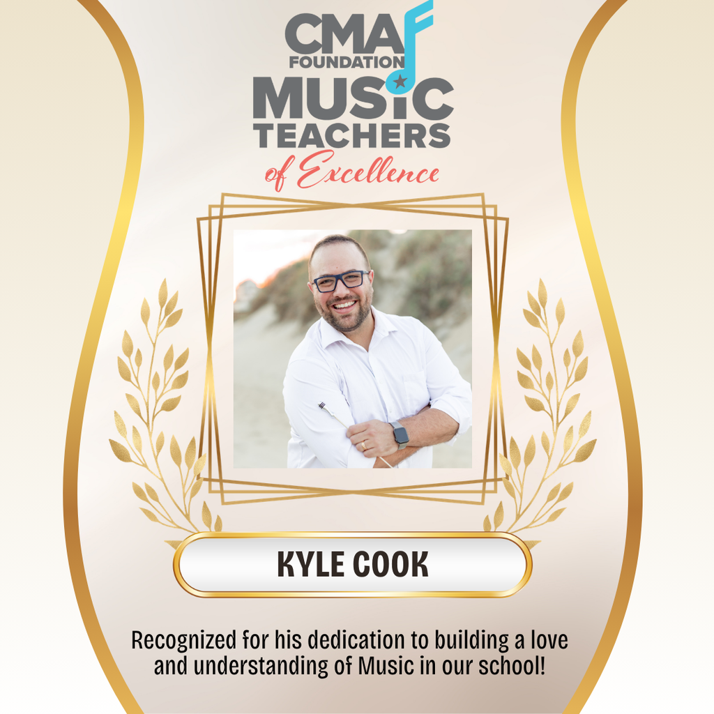 A celebratory graphic featuring Kyle Cook, a smiling man with glasses in a white shirt, framed by gold laurel leaves and geometric borders. The CMA Foundation Music Teachers of Excellence logo is at the top, with text at the bottom recognizing his dedication to music education.