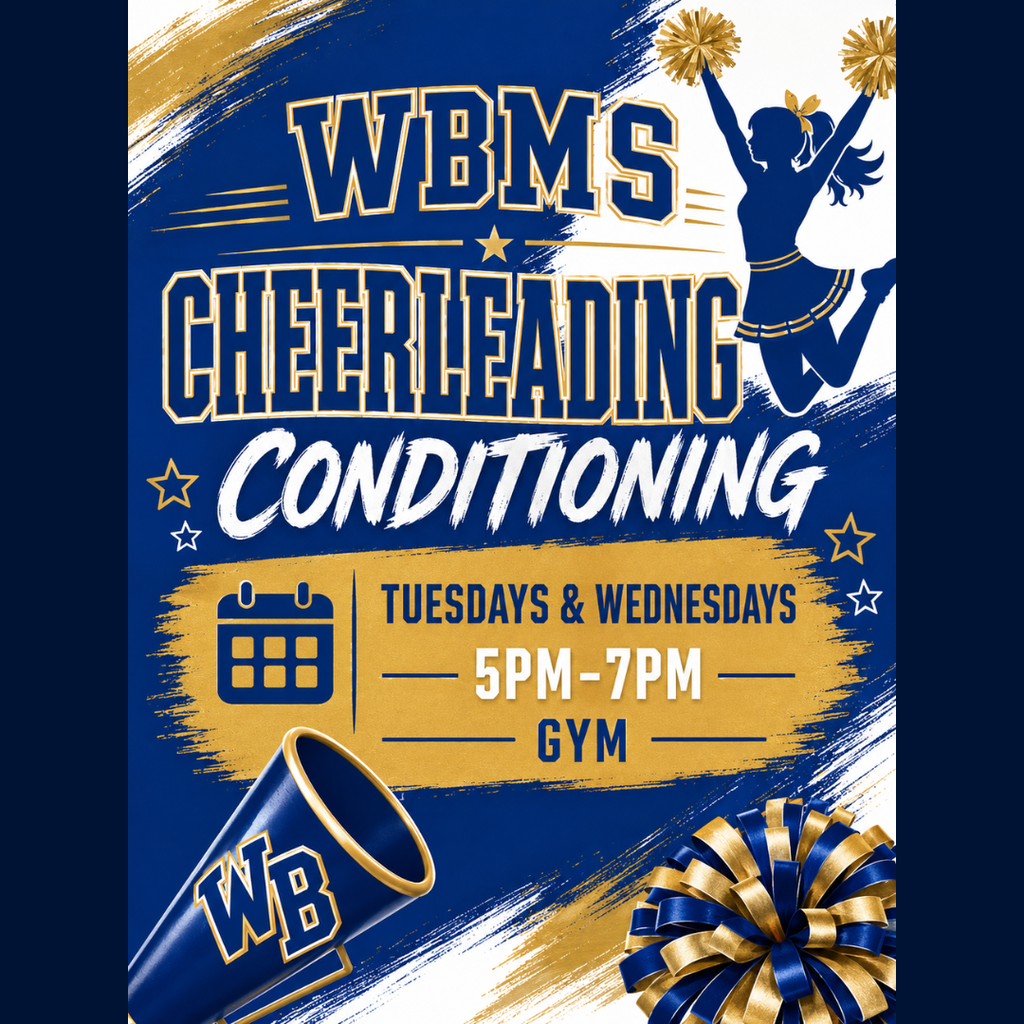 A spirited promotional flyer for WBMS Cheerleading Conditioning in the school colors of navy blue, gold, and white. The top text reads "WBMS Cheerleading Conditioning" in bold block letters next to a silhouette of a cheerleader jumping with gold pom-poms. The middle section features a gold paint brush stroke background with a calendar icon, detailing "Tuesdays and Wednesdays, 5PM-7PM, Gym". The bottom features a navy blue megaphone with "WB" printed on it and a large navy and gold pom-pom.