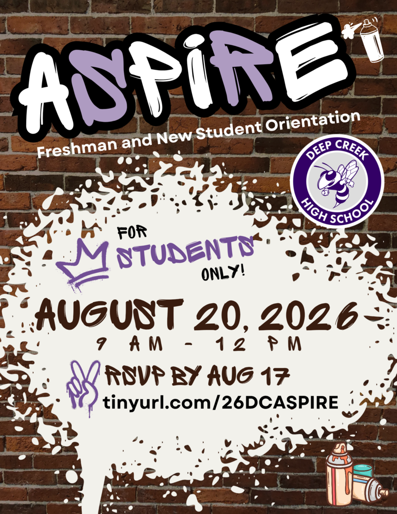 Flyer for Deep Creek High School's "ASPIRE" Freshman and New Student Orientation on August 20, 2026, from 9:00 AM to 12:00 PM. The event is for students only. RSVP by August 17 at tinyurl.com/26DCASPIRE. The flyer features a purple and white graffiti theme over a brick wall background with the school's hornet logo.