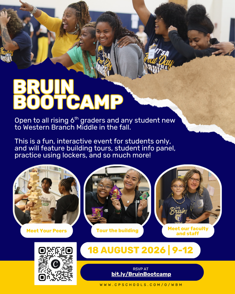 Promotional flyer for "Bruin Bootcamp" set against a navy blue and gold background. At the top, a group of joyful educators wearing matching dark blue shirts that read "It's a Great Day to be a Bruin" cheer and point upward.  Below the bold title, white text states: "Open to all rising 6th graders and any student new to Western Branch Middle in the fall. This is a fun, interactive event for students only, and will feature building tours, student info panel, practice using lockers, and so much more!"  Three circular photos showcase student activities:  "Meet Your Peers": Students playing a block-stacking game together.  "Tour the building": Two smiling students holding up snacks.  "Meet our faculty and staff": A student in a "Lady Bruins" shirt posing happily with a teacher.  The bottom section lists event details in yellow text: "18 AUGUST 2026 | 9-12", includes a QR code, an RSVP link (bit.ly/BruinBootcamp), and the school web address (www.cpschools.com/o/wbm).