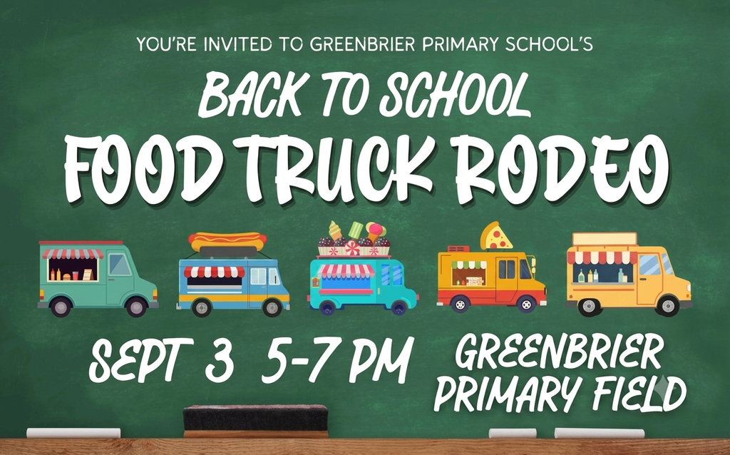 Graphic invitation on a green chalkboard background for Greenbrier Primary School's Back to School Food Truck Rodeo on Sept. 3, 5-7 PM at Greenbrier Primary Field.  Features illustrations of five colorful food trucks offering burger, hot dog, ice cream, pizza and taco options.
