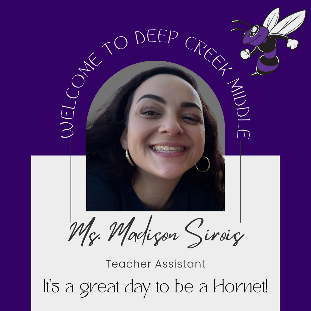 A picture of Ms. Sirois and the phrase It's A Great Day to be A Hornet
