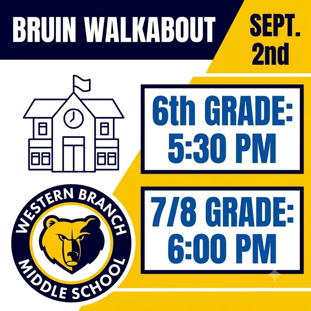 A vibrant promotional graphic in Navy and Gold for the Western Branch Middle School Bruin Walkabout on Sept. 2nd. The left side features a simple school building icon and the official Western Branch Middle School Bruin mascot logo. The right side clearly displays event times in bold blue text on white rectangular blocks: 6th Grade at 5:30 PM and 7/8 Grade at 6:00 PM. The overall feel is welcoming, organized, and school-spirited.