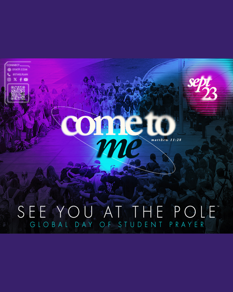 Promotional graphic for See You at the Pole: Global Day of Student Prayer on September 23, featuring a crowd of students gathered in prayer with the theme "Come to Me" (Matthew 11:28).