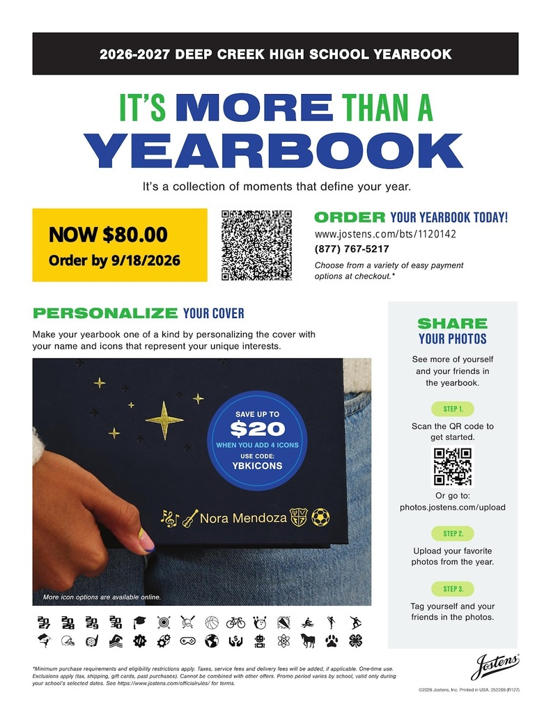 Promotional flyer for the 2026-2027 Deep Creek High School Yearbook titled "It's More Than a Yearbook". The flyer advertises yearbooks on sale for $80.00 if ordered by September 18, 2026. It provides ordering details via www.jostens.com/bts/1120142 or (877) 767-5217, cover personalization details with promo code YBKICONS to save up to $20 when adding four icons, and photo submission instructions via photos.jostens.com/upload.