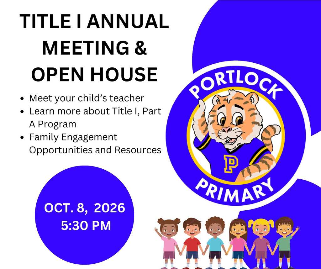 Open House/Title I Meeting Thursday, October 8th, 5:30 p.m. Learn about our Title I Program and meet your child's teacher!