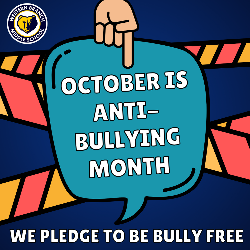 A bright graphic with a dark blue background features a teal speech bubble outlined in black with a hand pointing down at it. Inside the bubble, white capital letters read "OCTOBER IS ANTI-BULLYING MONTH". Below the bubble, the text "WE PLEDGE TO BE BULLY FREE" appears in bold white lettering. Yellow and red hazard-style tape frames the top and bottom corners, and the top-left corner displays the Western Branch Middle School logo featuring a yellow bear head inside a circular crest. The graphic conveys a strong, unified message of safety and school pride.