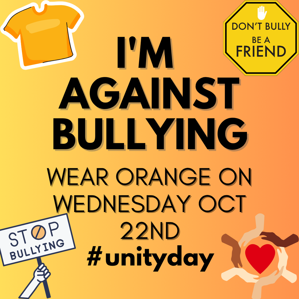 A bright graphic promoting Unity Day on Wednesday, October 22nd. Bold text in the center reads "I'm Against Bullying. Wear Orange on Wednesday Oct 22nd #unityday". The background features a yellow-to-orange gradient decorated with a yellow t-shirt icon, a yellow sign reading "Don't Bully Be A Friend", a hand holding a "Stop Bullying" sign, and diverse hands holding a red heart to convey unity and kindness.