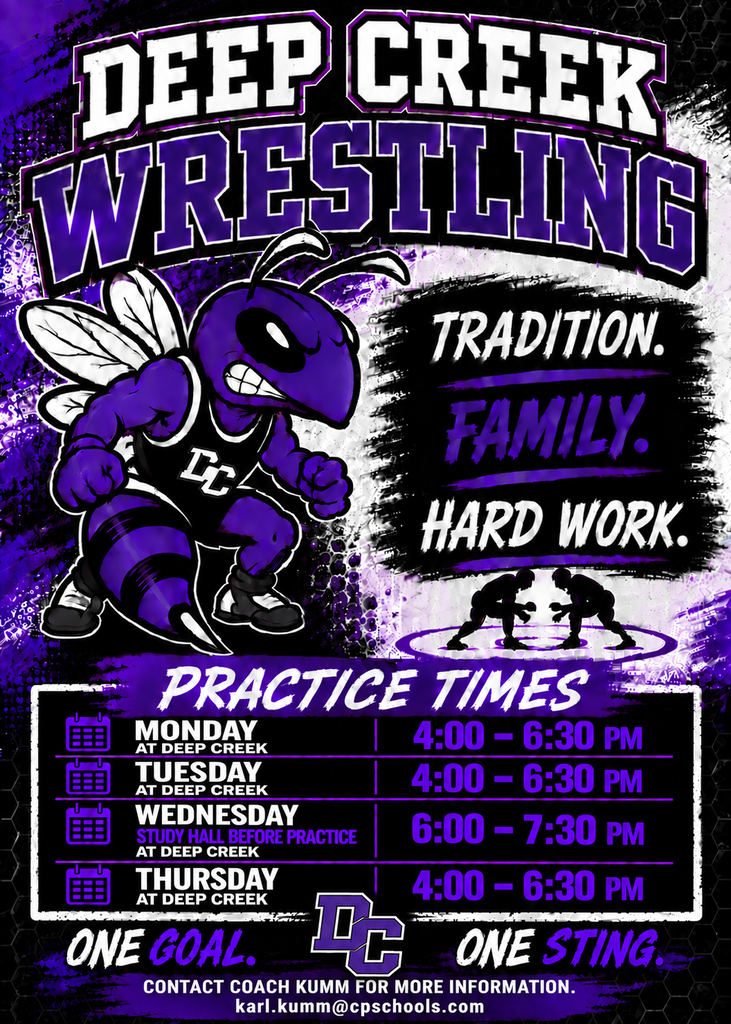 Deep Creek Wrestling schedule flyer featuring a fierce purple hornet mascot in a singlet alongside the words "TRADITION. FAMILY. HARD WORK." and silhouettes of two wrestlers. The schedule lists practice times at Deep Creek for Monday, Tuesday, and Thursday from 4:00 – 6:30 PM, and Wednesday from 6:00 – 7:30 PM (with study hall before practice). Bottom text reads "ONE GOAL. ONE STING." and directs questions to Coach Kumm at karl.kumm@cpschools.com.