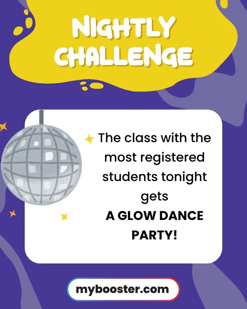 Graphic titled 'Nightly Challenge' featuring a disco ball graphic. Text reads: 'The class with the most registered students tonight gets A GLOW DANCE PARTY!' Includes the website URL mybooster.com at the bottom