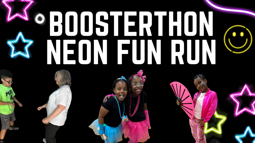 Students wearing neon clothes with text Boosterthon Neon Fun
