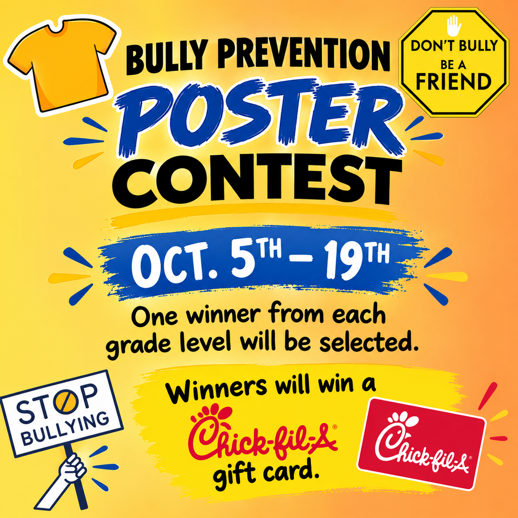 A vibrant yellow and orange graphic promoting the Bully Prevention Poster Contest taking place October 5th through 19th. The graphic features text announcing that one winner per grade level will receive a Chick-fil-A gift card. Visual elements include a yellow t-shirt icon, a yellow sign reading "Don't bully be a friend," and a sign held up reading "Stop bullying," creating an encouraging and united atmosphere.