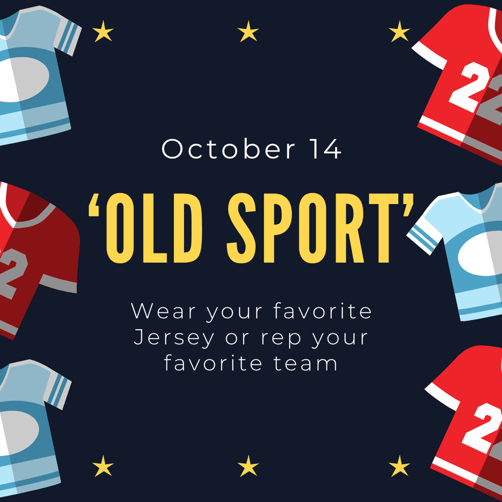 A sports-themed graphic on a dark navy blue background surrounded by yellow stars and colorful red and blue jerseys along the edges. The central text announces October 14 with the title Old Sport and the prompt to wear your favorite jersey or rep your favorite team. The design creates an energetic and athletic spirit.