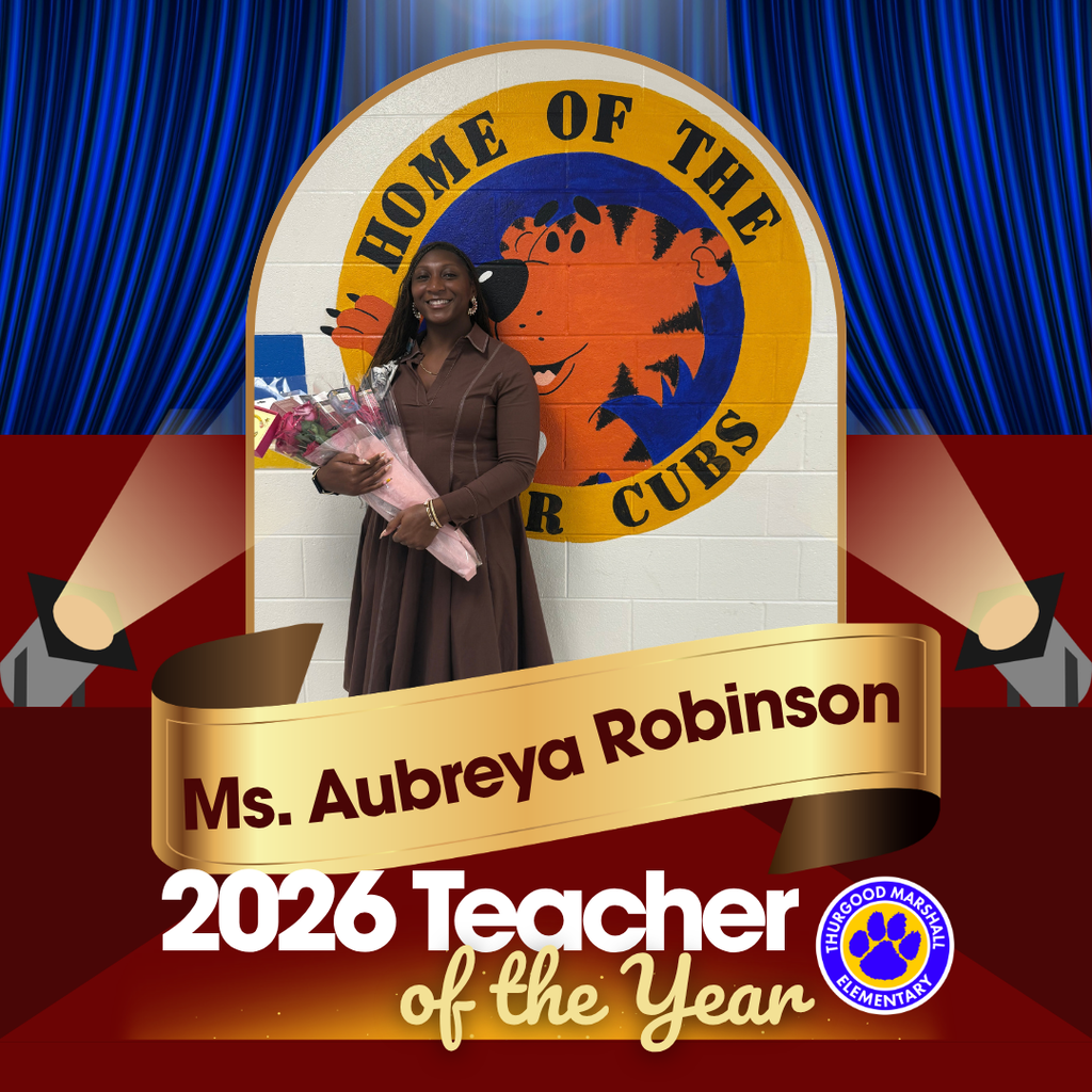 Digital announcement graphic celebrating Ms. Aubreya Robinson as the 2026 Teacher of the Year for Thurgood Marshall Elementary. A photo of Ms. Robinson holding a bouquet of flowers in front of a school wall painting that reads "Home of the Cubs" is set against a red background with spotlight beams, red stage curtains, and a gold banner.